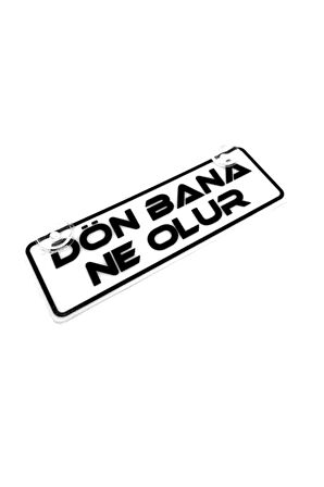 Dön Bana Ne Olur Yazılı Sök Tak Dekor Plaka