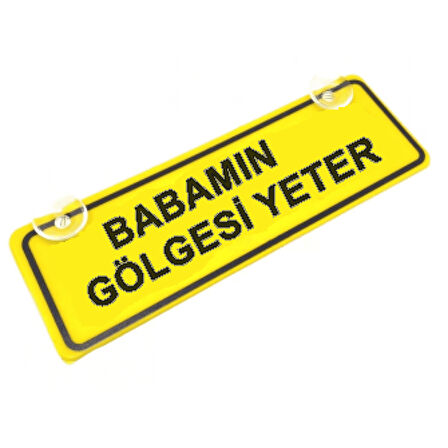 Babamın Gölgesi Yeter Sök-Tak Pratik yeni nesil Sarı Dekor Plaka