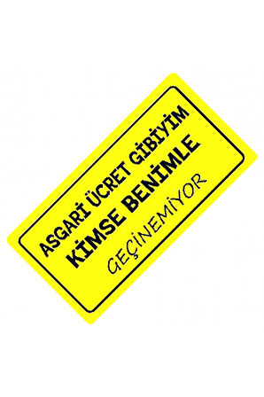 Kimse Benimle Geçinemiyor Yazılı Sök-Tak-Pratik Dekor Plaka