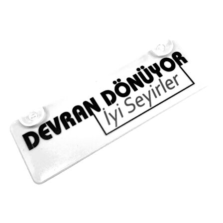 Devran Dönüyor İyi Seyirler Yazılı Sök Tak Dekor Plaka