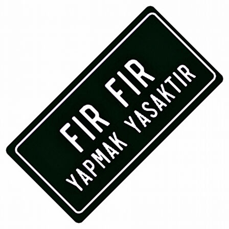 Fırfır Yazılı Sök-Tak-Pratik Vantuzlu Yeni Nesil Dekor Plaka