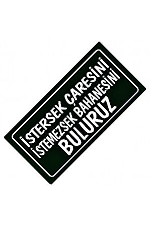 İstersek Çaresini Yazılı Sök-Tak-Pratik Vantuzlu  Dekor Plaka