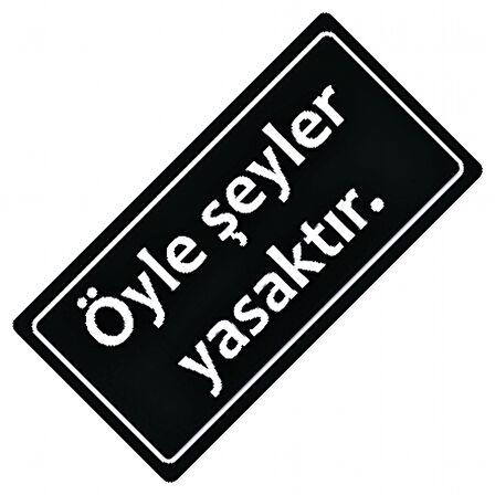 Öyle Şeyler Yazılı Sök-Tak-Pratik Vantuzlu Yeni Nesil Dekor Pl