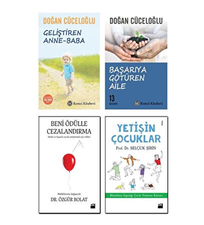 Geliştiren Anne Baba - Başarıya Götüren Aile - Doğan Cüceloğlu + Beni Ödülle Cezalandırma - Özgür Bolat + Yetişin Çocuklar - Selçuk Şirin