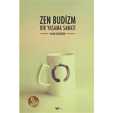 Zen Budizm: Bir Yaşama Sanatı