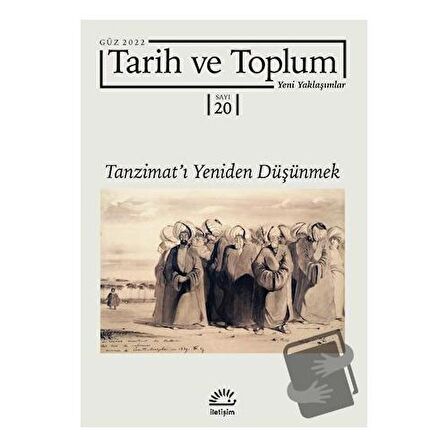 Tarih ve Toplum Yeni Yaklaşımlar Sayı: 20 - Güz 2022
