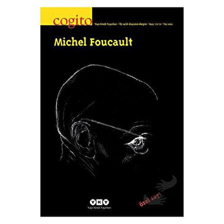 Cogito Sayı: 70 - 71 Michel Foucault