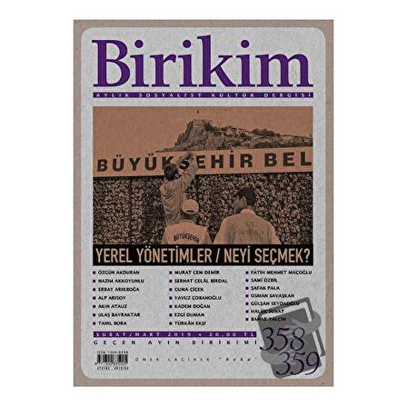 Birikim Aylık Sosyalist Kültür Dergisi Sayı: 358 - 359