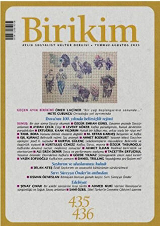 Birikim Aylık Sosyalist Kültür Dergisi Sayı: 435-436 Temmuz/ Ağustos 2025