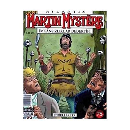 Yeni Martin Mystere Sayı: 75 Sihirli Balta