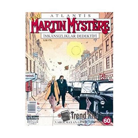 Atlantis Martin Mystere Yeni Seri Sayı: 60 Varolmayan Gün İmkansızlıklar Dedektifi