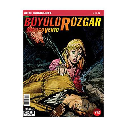 Büyülü Rüzgar Sayı: 112 Alice Karanlıkta