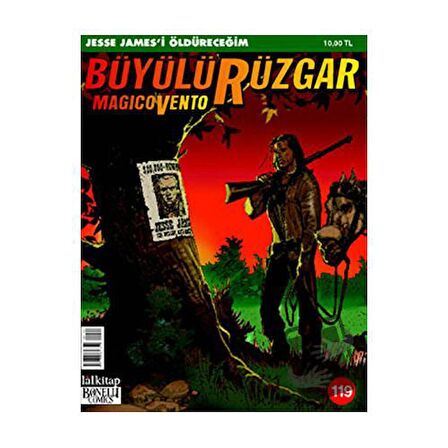 Büyülü Rüzgar Sayı: 119 Jesse James’i Öldüreceğim