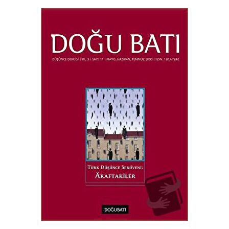 Doğu Batı Düşünce Dergisi Yıl: 3 Sayı: 11 - Türk Düşünce Serüveni: Araftakiler
