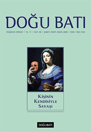 Doğu Batı Düşünce Dergisi Yıl: 11 Sayı: 48 - Kişinin Kendisiyle Savaşı