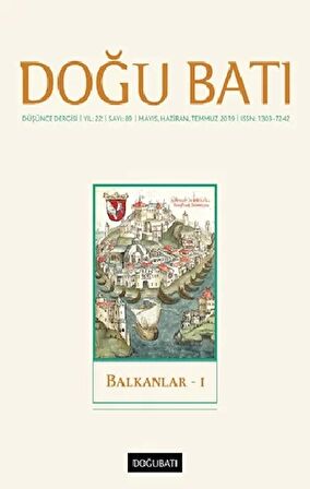 Doğu Batı Düşünce Dergisi Yıl: 22 Sayı: 89 - Balkanlar - 1