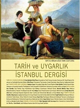 Tarih ve Uygarlık - İstanbul Dergisi Sayı: 8 Aralık 2015