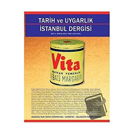 Tarih ve Uygarlık -  İstanbul Dergisi Sayı: 4