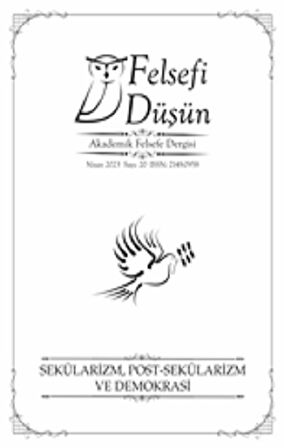 Felsefi Düşün Sayı:20 Sekülarizm, Post - Sekülarizm ve Demokrasi