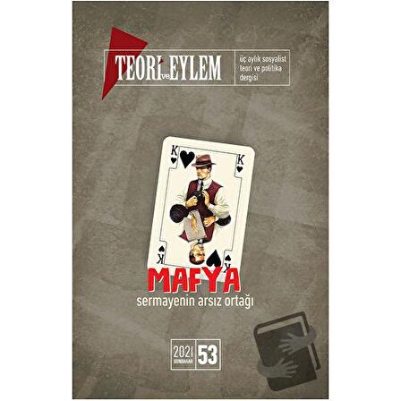 Teori ve Eylem Dergisi Sayı: 53 Sonbahar 2021