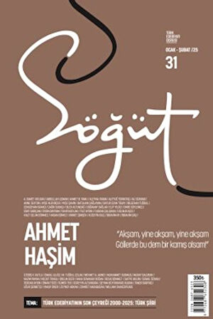 Söğüt - Türk Edebiyatı Dergisi Sayı 31 / Ocak - Şubat 2025