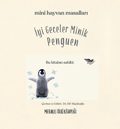 İyi Geceler Minik Penguen/ Mini Hayvan Masalları