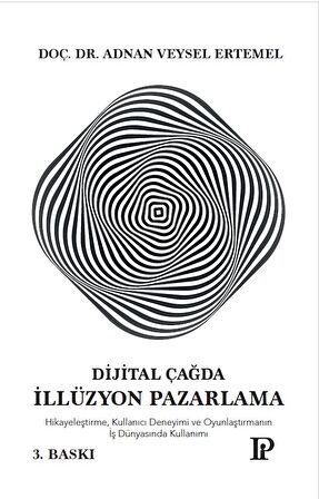 Dijital Çağda İllüzyon Pazarlama