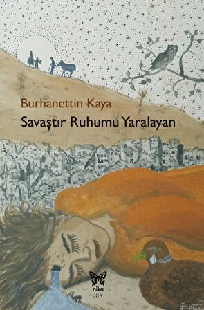 Savaştır Ruhumu Yaralayan