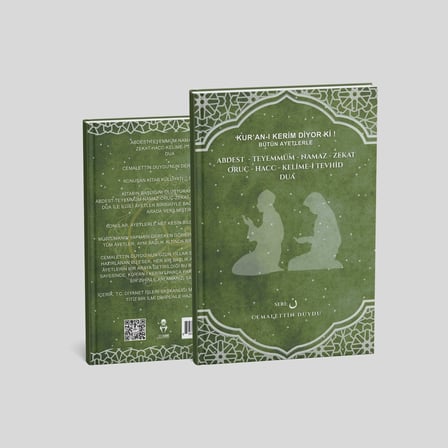 KUR’AN-I KERİM DİYOR Kİ! BÜTÜN AYETLERLE ABDEST – TEYEMMÜM – NAMAZ – ORUÇ – ZEKÂT – HAC – KELİME-İ TEVHİD – DUA / Cemalettin Duydu