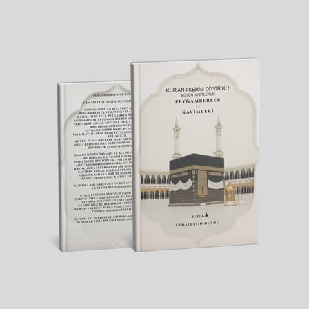 KUR’AN-I KERİM DİYOR Kİ! BÜTÜN AYETLERLE PEYGAMBERLER VE KAVİMLERİ / Cemalettin Duydu