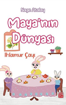 Maya'nın Dünyası - Ihlamur Çayı - Nage Atalay