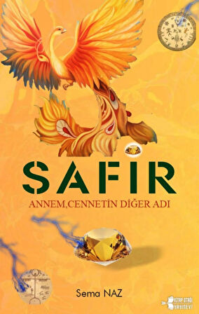 SAFİR Annem, Cennetin Diğer Adı