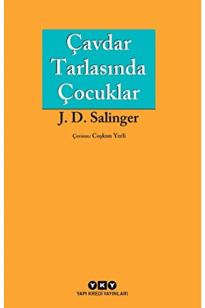 Çavdar Tarlasında Çocuklar - J. D. Sallinger