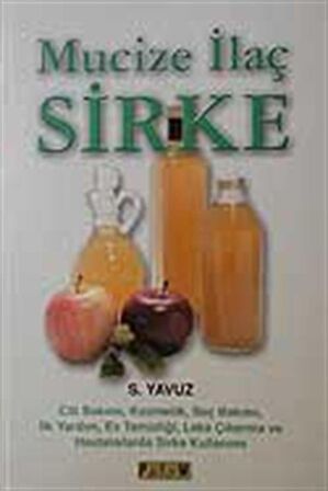 Mucize İlaç Sirke / S. Yavuz