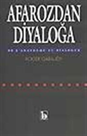 Afarozdan Diyaloğa / Roger Garaudy