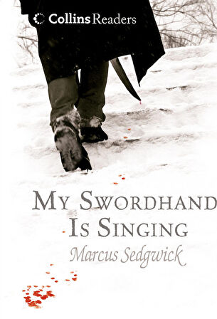 My Swordhand is Singing (Collins Readers)