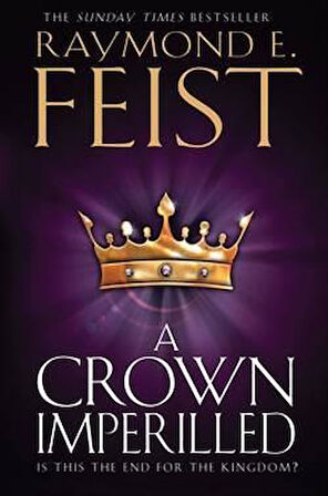 A Crown Imperilled (Chaoswar 2) - Raymond E. Feist