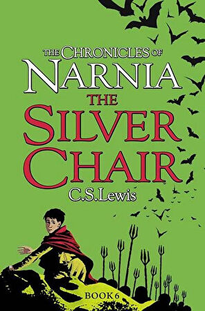 Chronicles of Narnia 6: Silver Chair - C. S. Lewis