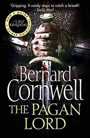 The Pagan Lord (The Last Kingdom 7) - Bernard Cornwell