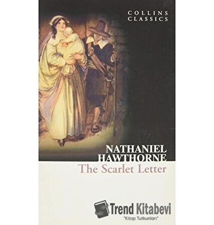 The Scarlet Letter (Collins Classics)