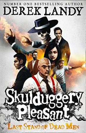 Skulduggery Pleasant 8: Last Stand Of Dead Men - Derek Landy
