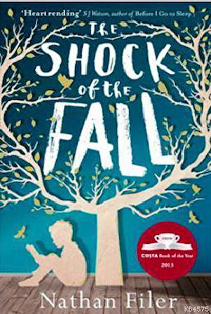 The Shock of the Fall - Nathan Filer