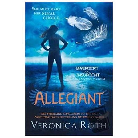 Allegiant (Divergent Trilogy, Book 3) / HarperCollins / Veronica Roth