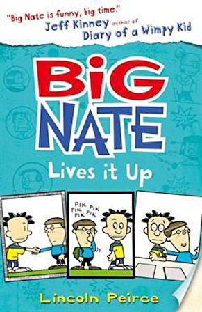 Big Nate 7: Big Nate Lives It Up - Lincoln Peirce