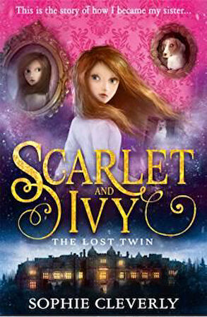 The Lost Twin (Scarlet And Ivy 1) - Sophie Cleverly
