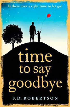 Time To Say Goodbye - S.D.Robertson