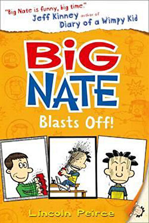 Big Nate 8: Big Nate Blasts Off - Lincoln Peirce