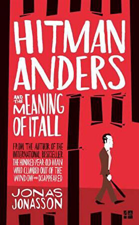 Hitman Anders And The Meaning Of It All - Jonas Jonasson