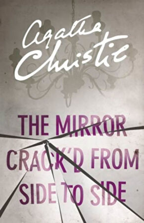 Miss Marple — THE MIRROR CRACK’D FROM SIDE TO SIDE - Agatha Christie