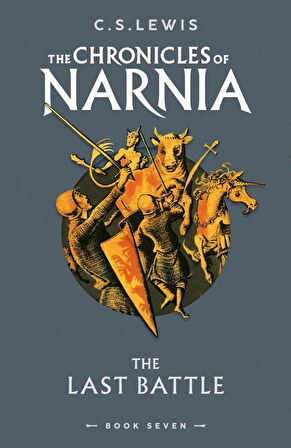 The Last Battle - The Chronicles of Narnia - C. S. Lewis